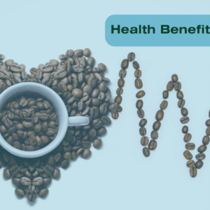 Health Benefits of Coffee || Rustle & Still Cafe